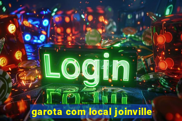 garota com local joinville